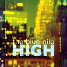 The Blue Nile - high