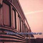 The Bluescasters - Five Dimes