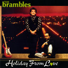 The Brambles - Holiday From Love