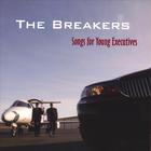 The Breakers - Songs For Young Executives