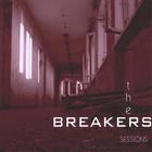 The Breakers - Sessions