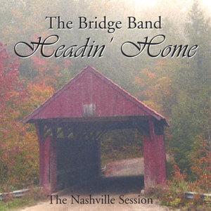 Headin' Home - The Nashville Session