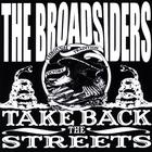The Broadsiders - Take Back the Streets