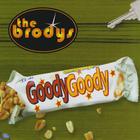 The Brodys - Goody Goody
