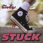 The Brodys - Stuck