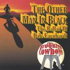 The Brooklyn Cowboys - The Other Man In Black -The Ballad of Dale Earnhardt