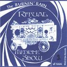 the burnin rain - Ritual Medicine Show