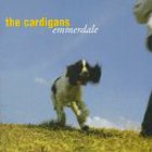 The Cardigans - Emmerdale (disc 1)