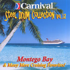 The Carnival Steel Drum Band - Montego Bay and More