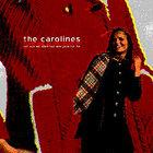 The Carolines - Meet Me At The Marriot