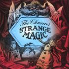 The Charms - Strange Magic