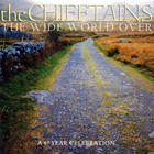 The Chieftains - The Wide World Over (Anniversary 40 Years Celebration)