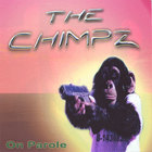 THE CHIMPZ - On Parole
