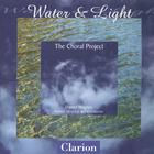 The Choral Project - Water and Light
