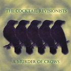 The Cocktail Revisionists - A Murder of Crows