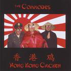 The Commodes - Hong Kong Chicken