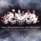 The Consortium of Genius - 10th Anniversary Compilation