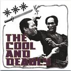 The Cool and Deadly - The Cool and Deadly