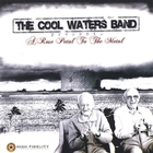 The Cool Waters Band - A Rose Petal to the Metal