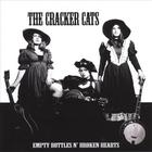 The Cracker Cats - Empty Bottles N' Broken Hearts
