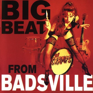 Big Beat From Badsville