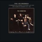 The Cranberries - Everybody Else Is Doing It So Why Can't We? (The Complete Sessions 1991-1993)