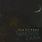The Creeps - Lakeside Cabin