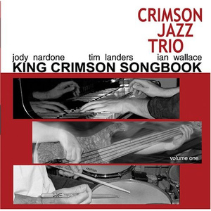 King Crimson Songbook, Vol 1