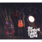 The Crooked Fiddle Band - The Crooked Fiddle Band