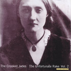 The Crooked Jades - The Unfortunate Rake, Volume 2: Yellow Mercury