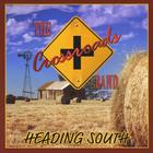 The Crossroads Band - Heading South