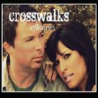 The Crosswalks - Chances
