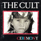 The Cult - Ceremony (With Bonus Tracks)