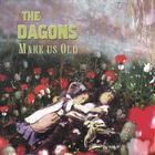 The Dagons - Make Us Old