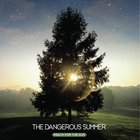 The Dangerous Summer - Reach For The Sun
