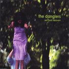 The Danglers - We Had Heaven