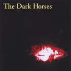 The Dark Horses - The Dark Horses