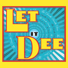 The Deedle Deedle Dees - Let It Dee