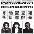 the delinquents - it is what it ain't