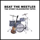The Digbees - Beat The Meetles; The Stinky Blackwater Tapes