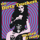 The Dirty Truckers - Washed and Ready