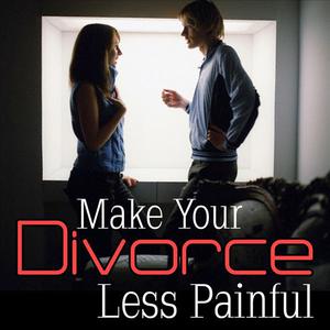Make Your Divorce Less Painful
