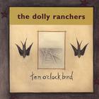 The Dolly Ranchers - 10 o'clock bird