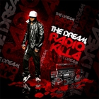 The Dream - The Dream Radio Killa