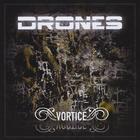 The Drones - Vortice