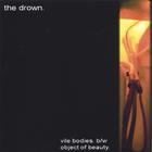 The Drown - Vile Bodies