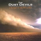 The Dust Devils - Change in the Weather