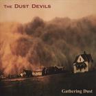 The Dust Devils - Gathering Dust