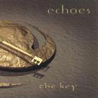 The Echoes - The Key