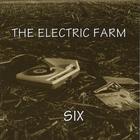 The Electric Farm - Six